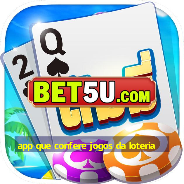 app que confere jogos da loteria